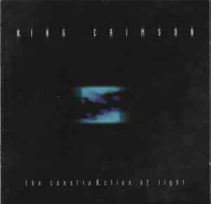 The ConstruKction Of Light - King Crimson