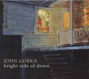 John Gorka - Bright Side Of Down