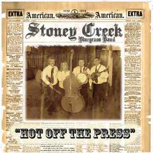 Stoney Creek Bluegrass Band - Hot Off The Press album cover