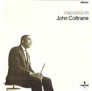 John Coltrane - Complete Ascension | Releases | Discogs