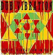 Israel Vibration - Dub Vibration - Israel Vibration In Dub