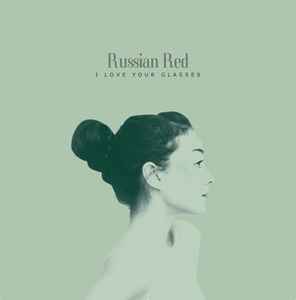 Portada de album Russian Red - I Love Your Glasses