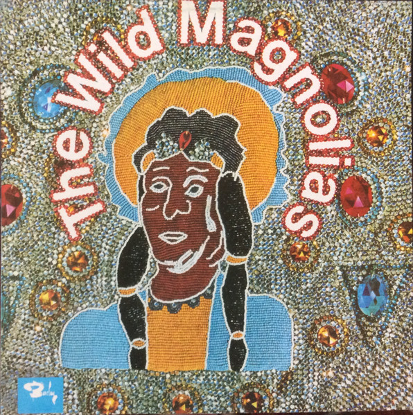The Wild Magnolias – The Wild Magnolias (1974, Vinyl) - Discogs