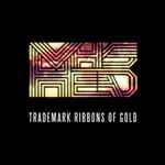 Cover of Trademark Ribbons Of Gold, 2010-11-05, Vinyl