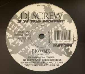 DJ Screw – 3 'N The Mornin' (1999, Vinyl) - Discogs