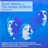 Scott Walker And The Walker Brothers - No Regrets