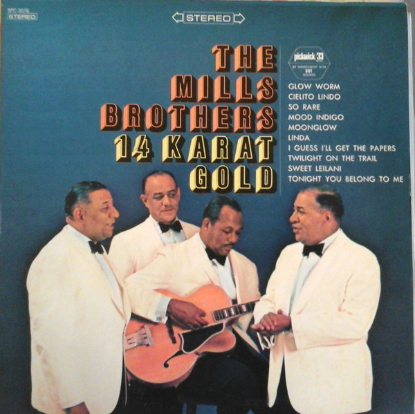The Mills Brothers – 14 Karat Gold (1967, Vinyl) - Discogs
