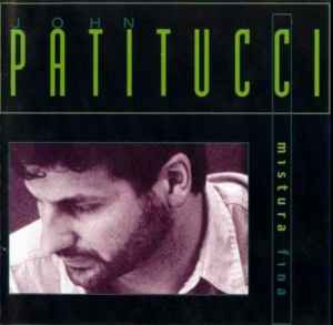 John Patitucci - Mistura Fina