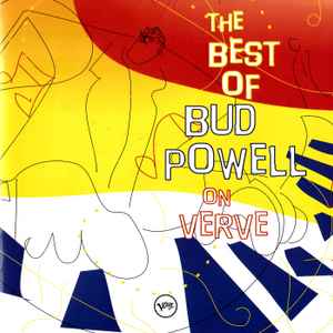 Best of Bud Powell on Verve (The) / Bud Powell, p | Powell, Bud (1924-1966). P