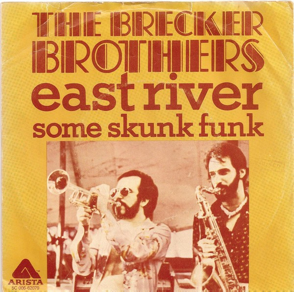 The Brecker Brothers – East River / Petals (1977, Vinyl) - Discogs