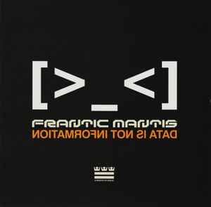 Frantic Mantis - Data Is Not Information album cover