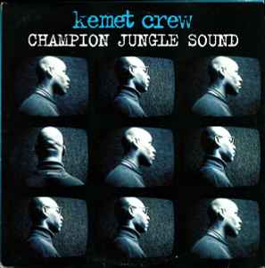 Kemet Crew - Champion Jungle Sound album cover