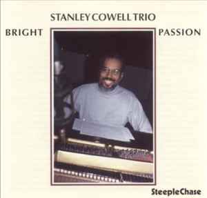 Stanley Cowell Trio - Bright Passion album cover