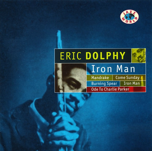 Eric Dolphy - Iron Man | Releases | Discogs