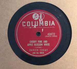 Xavier Cugat And His Orch. Cherry Pink And Apple Blossom White