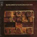 Blood, Sweat & Tears – Blood, Sweat & Tears Greatest Hits (1972