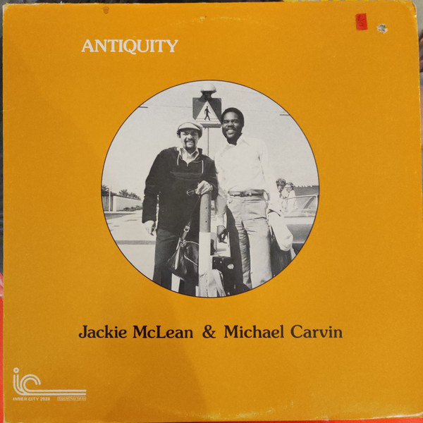 Jackie McLean & Michael Carvin – Antiquity (1976, Vinyl) - Discogs