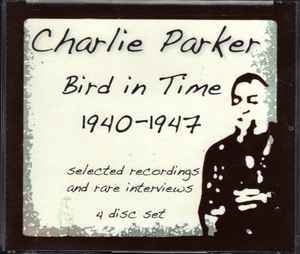 Charlie Parker - Bird In Time 1940-1947 アルバムカバー