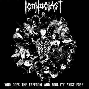 Who Does The Freedom And Equality Exist For? - Iconoclast