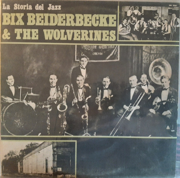 Bix Beiderbecke And The Wolverines – 1924 (1974, Vinyl) - Discogs