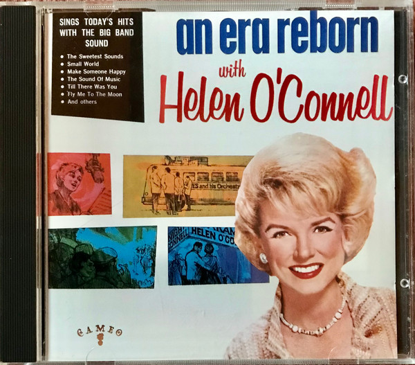 Helen O'Connell – An Era Reborn With Helen O'connell (1988, CD