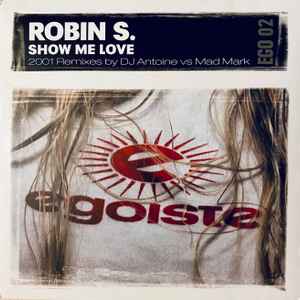 Show Me Love (Stonebridge Mix) by Robin S. - Samples, Covers and Remixes