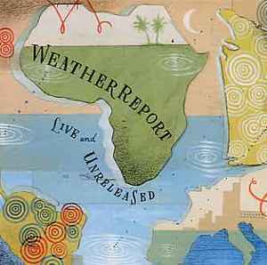 Weather Report - Live & Unreleased album cover
