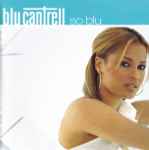 Blu Cantrell - So Blu | Releases | Discogs