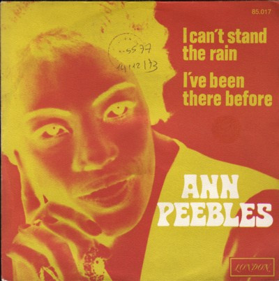 Ann Peebles – I Can't Stand The Rain / I've Been There Before