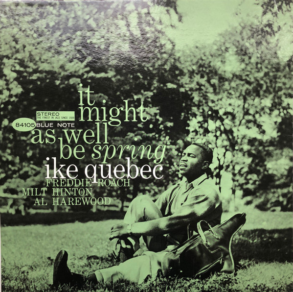 Ike Quebec – It Might As Well Be Spring (2022, Clear vinyl, Vinyl