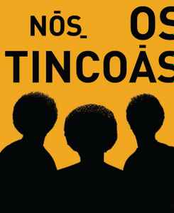 Os Tincoãs - Nós Os Tincoãs album cover