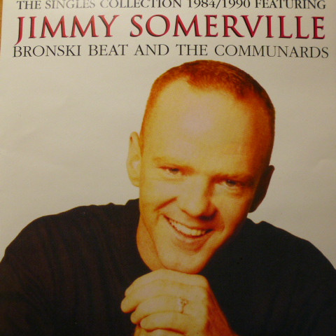 descargar álbum Jimmy Somerville, Bronski Beat And The Communards - The Singles Collection 1984 1990