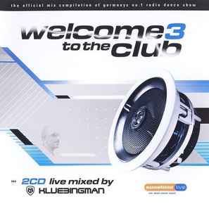 Klubbingman - Welcome To The Club 3