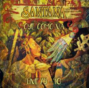 Santana – Oye Como Va (Live 75 - 90) (2017, CD) - Discogs