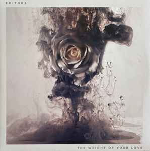 Editors - The Weight Of Your Love