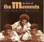 The Moments – Love On A Two - Way Street: The Best Of The