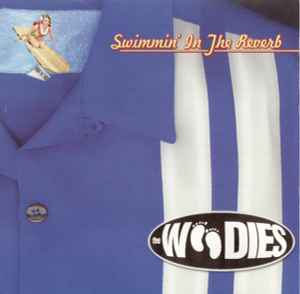 The Woodies - Swimmin' In The Reverb album cover