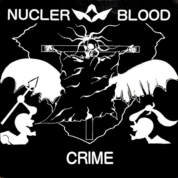 Crime – Nucler Blood (1985, Flexi-disc) - Discogs