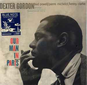 Dexter Gordon – Our Man In Paris (2015, Gatefold, 180g, Vinyl ...