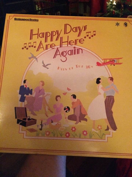 Happy Days Are Here Again, Hits Of The 30s (1985, Vinyl) - Discogs