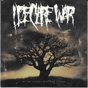 I Declare War - We Are Violent People By Nature
