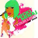 Your Love / Nicki Minaj