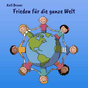 Kati Breuer - Frieden Für Die Ganze Welt album cover