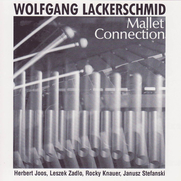 baixar álbum Wolfgang Lackerschmid - Mallet Connection