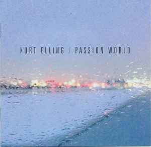 Kurt Elling - Passion World