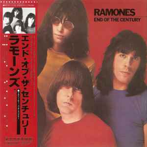 Ramones = ラモーンズ – End Of The Century = エンド・オブ・ザ