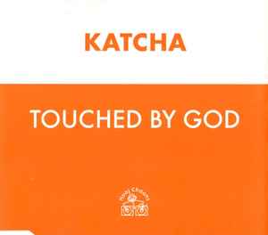 Katcha - Touched By God album cover