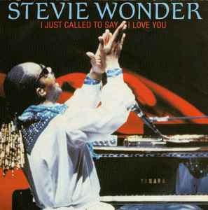 Stevie Wonder - I Just Called To Say I Love You album cover