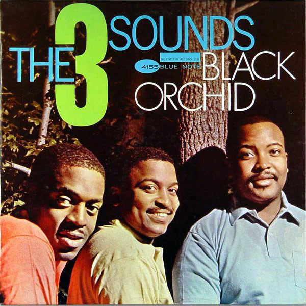 The Three Sounds – Black Orchid (1962, Vinyl) - Discogs