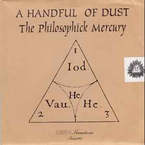 The Philosophick Mercury - A Handful Of Dust